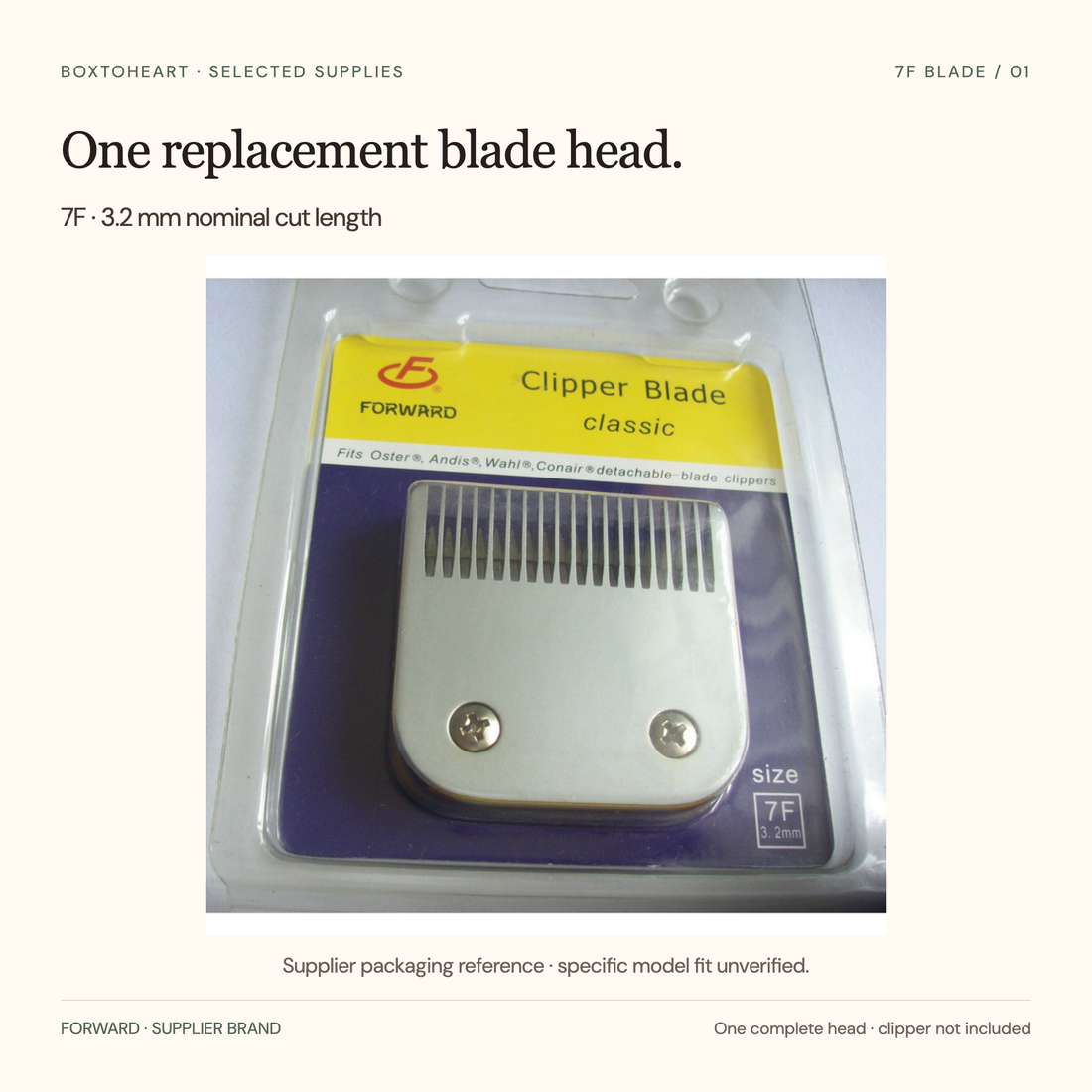 Original supplier photograph of one unmarked Forward blade head in packaging labeled 7F3.2mm. Printed package brand-fit claims are supplier references; specific model compatibility is unverified.
