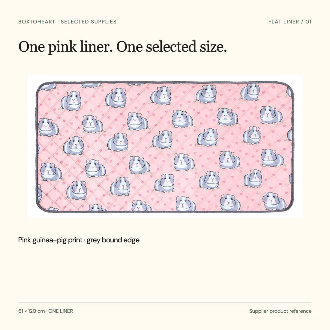 Supplier photograph of the pink guinea-pig and heart print flat liner with grey binding; one61by120centimetre liner.